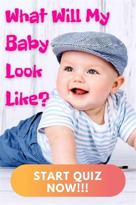 What Will My Baby Look Like Cool Baby Stuff Baby Quiz Baby