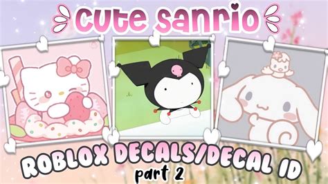 Part 2 Cute Sanrio Decalsdecal Id For Your Royale High Journal