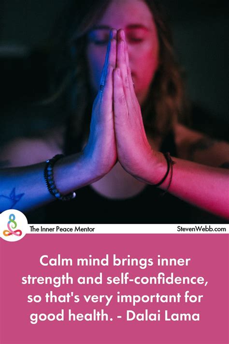 Calm Mind Brings Inner Strength And Self Confidence So Thats Very Important For Good Health