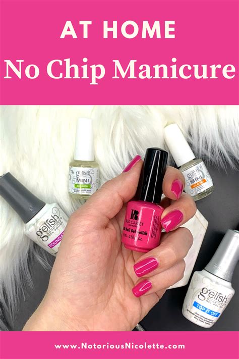 Notorious Nicolette At Home No Chip Manicure Step By Step Guide