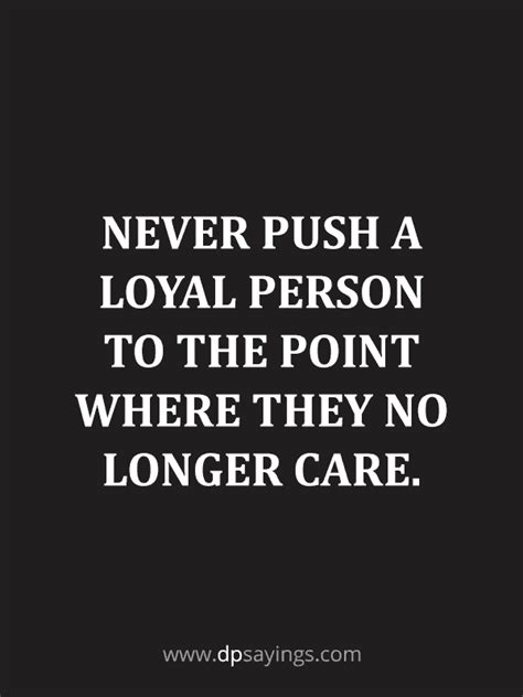 Especially a gentleman knows how to treat a woman at. 99+ Loyalty Quotes And Sayings (6th Quote Is Meaningful ...