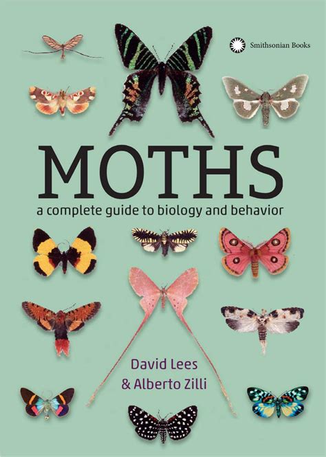 Moths A Complete Guide To Biology And Behavior