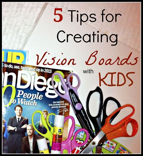 5 Tips For Creating Vision Boards With Kids The Mama Mary Show Kids