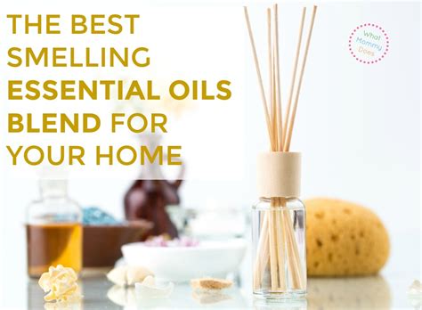 The Best Smelling Essential Oil Diffuser Blend for Your Living Room
