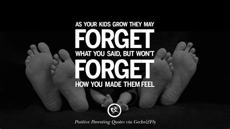 20 Positive Parenting Quotes On Raising Children And Be A Better Parent