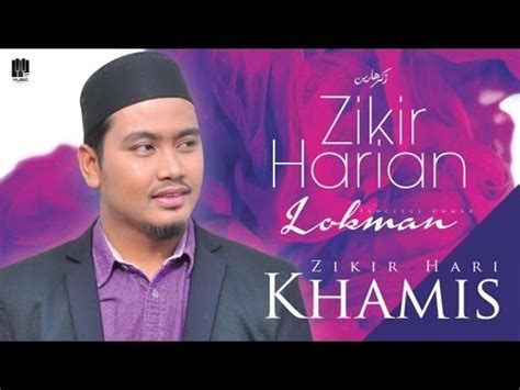 Provided to declips by believe sas zikir hari khamis · p.u. PU Lokman - Zikir Hari Khamis - YouTube