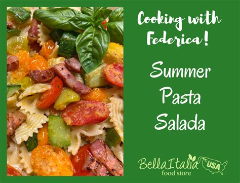 Cooking With Federica Summer Pasta Salad Bellaitalia Food Store