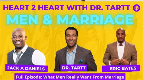 Heart 2 Heart With Dr Tartt Episode 1 What Husbands Want In Marriage Jack A Daniels And Eric