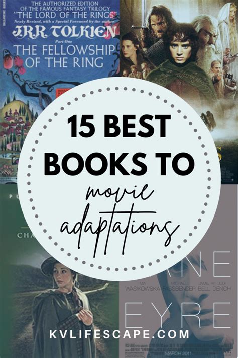 15 Of The Best Books Made Into Movies K V Lifescape