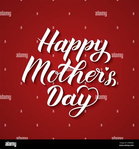Happy Mothers Day Calligraphy Lettering On Red Background Mothers Day