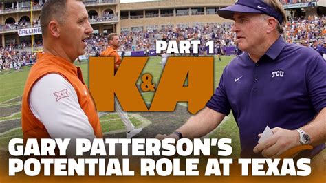 Latest On Gary Patterson To Texas Longhorns And His Potential Role With Texas Football Part