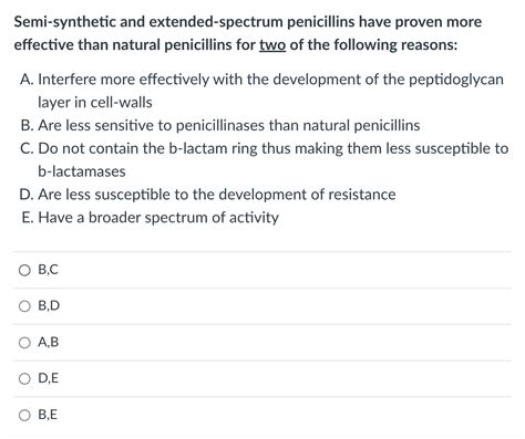 Solved Semi Synthetic And Extended Spectrum Penicillins Have