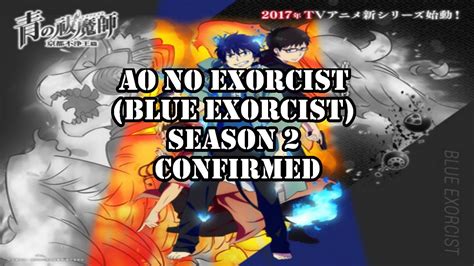 Ao No Exorcist Blue Exorcist Season 2 Confirmed This Years November