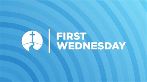 3420 First Wednesday Youtube