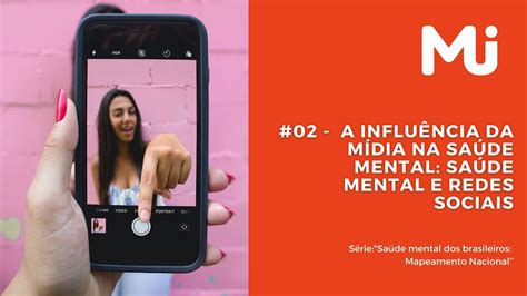 02 a influência da mídia na saúde mental saúde mental e redes sociais youtube
