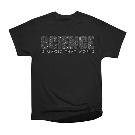 Science Is Magic That Works Mens T Shirt Classic Sachpicas Artist