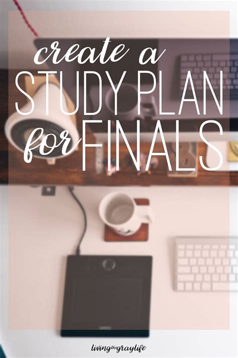 perfect study plan  finals week living  gray life