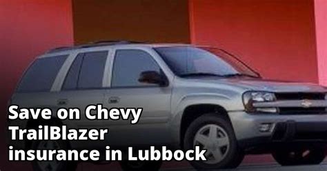 Low cost and affordable business insurance quotes for lubbock, tx. Best Chevy TrailBlazer Insurance in Lubbock, TX