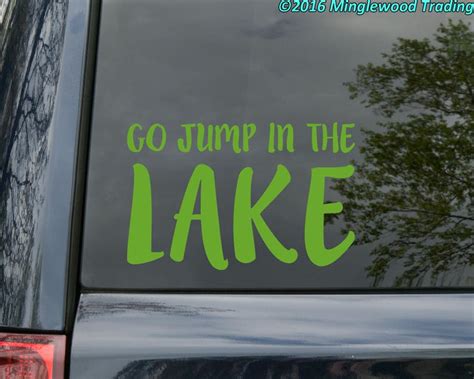Go Jump In The Lake Vinyl Decal Sticker Summer Beach Water Etsy