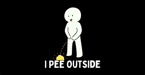 I Pee Outside I Pee Outside Sticker Teepublic