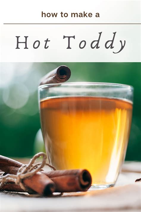 How To Make A Hot Toddy Variations You Need To Try Recipe Hot