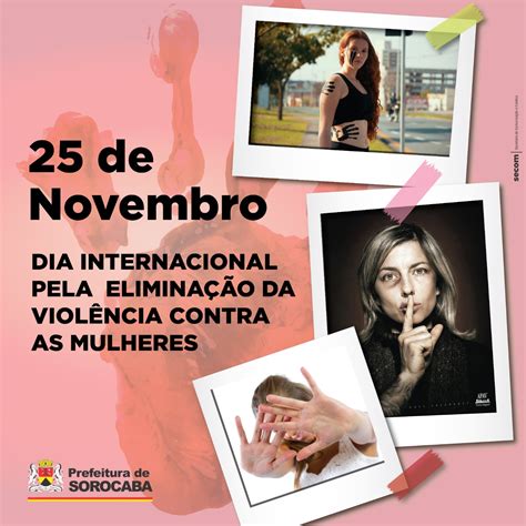 Dia Internacional Marca In Cio De Campanha De Combate Viol Ncia Contra A Mulher Ag Ncia