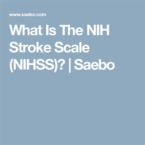 What Is The Nih Stroke Scale Nihss Score Saebo Nih