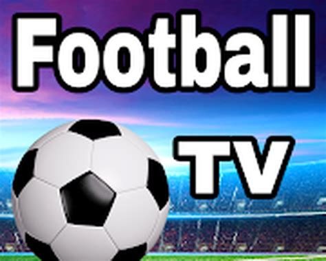 Live Football Tv Hd Apk Free Download For Android