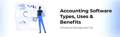 Accounting Software Types Uses Benefits Financial Management Zetran