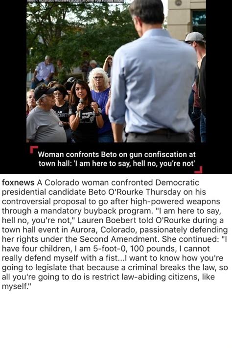 Woman Confronts Beto On Gun Confiscation At Town Hall I Am Here To