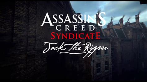 ASSASSISN CREED SYNDICATE 1 Jack O Estripador DLC YouTube