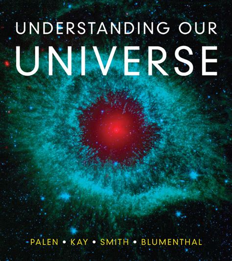 Understanding Our Universe First Edition W W Norton Studyspace