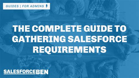 Guide To Gathering Salesforce Requirements Salesforce Ben