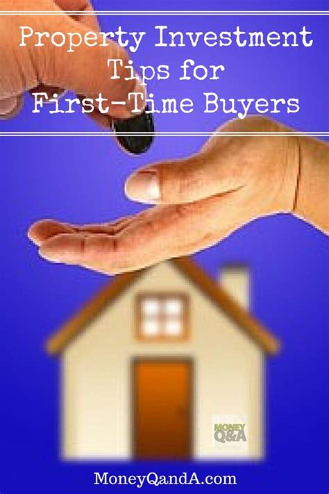 Property Investment Tips For First Time Buyers Everything You Need