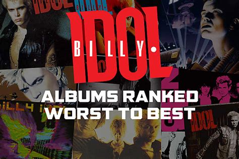 Billy Idol Albums Ranked Worst To Best