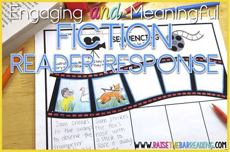 Engaging And Meaningful Fiction Reader Response For Elementary Stud