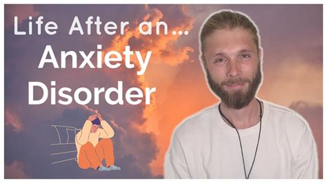Life After Generalized Anxiety Disorder Gad Youtube