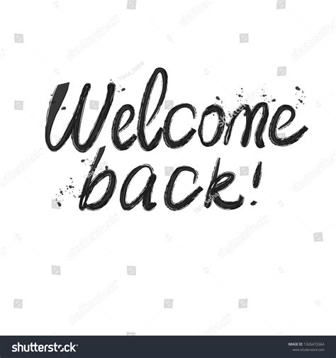 Lettering Welcome Back Hand Drawn Vector Stock Vector Royalty Free