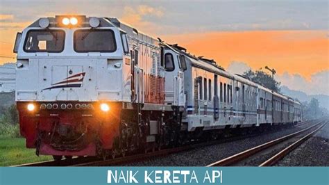 Tun dr mahathir mohamad berpeluang merasai teknologi masa hadapan apabila dibawa menaiki kereta tanpa pemandu selain berbual pada majlis pelancaran pameran teknologi generasi kelima (5g) di sini, hari ini perdana menteri dibawa menaiki proton ixora biru tanpa pemandu sejauh. Menaiki Kereta Api Jurusan Semarang - Solo - Jogja ...