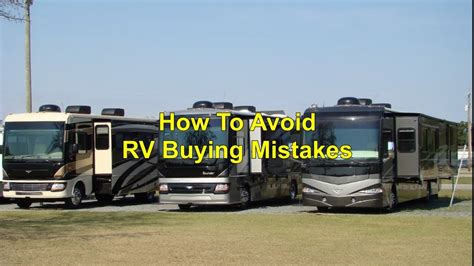How To Avoid Rv Buying Mistakes Youtube
