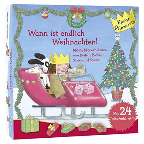 Dann wird an die weihnachtsgeschichte mit der geburt von jesus christus in einem stall in bethlehem gedacht. Kleine Prinzessin - Wann ist endlich Weihnachten ! von ...