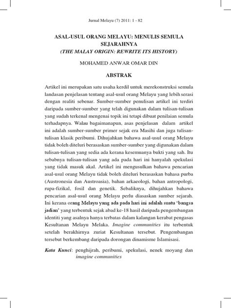 Bersahadat bermakna orang melayu disebut melayu jika sudah mengucap kalimat syahadat, yaitu mengakui allah sebagai tuhan dan muhammad sebagai rasul panutan. Asal-Usul Orang Melayu