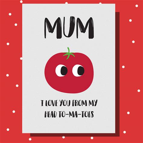 Mum Love You From My Head Tomatoes Card By All Things Brighton