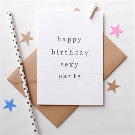 Happy Birthday Sexy Pants Or Lover Pants Card By The Two Wagtails