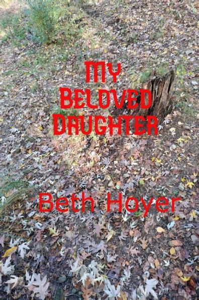 my beloved daughter by beth hoyer ebook barnes and noble®
