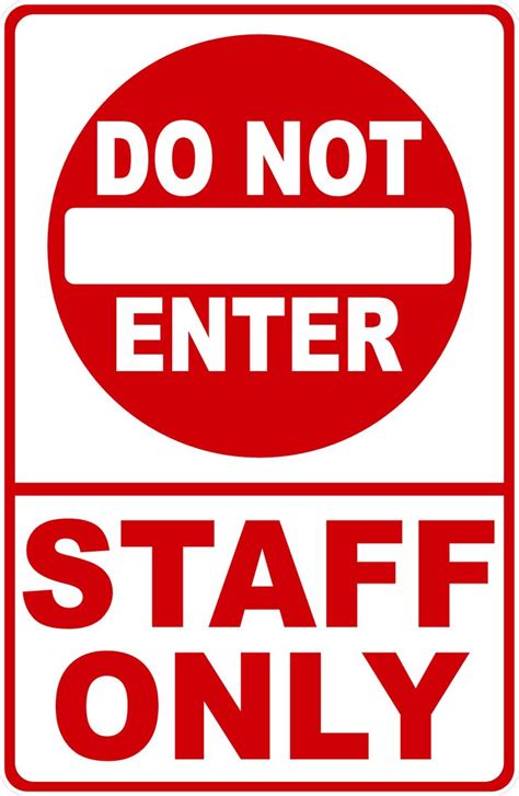 Do Not Enter Staff Only Sign X Aluminum Health And Safety