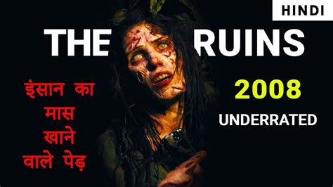 Last 24 hours omg new evidence that can't be explained! THE RUINS MOVIE (2008) EXPLAINED IN HINDI | UNDERRATED ...