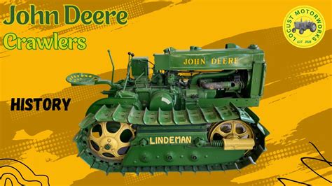 First John Deere Crawlers Lindeman Youtube