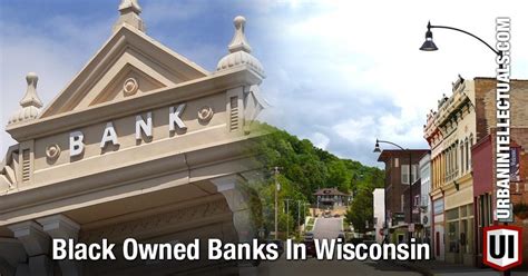 Black Owned Banks In Wisconsin Urban Intellectuals