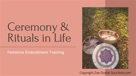 Ceremony And Rites Of Passage Soul Arts
